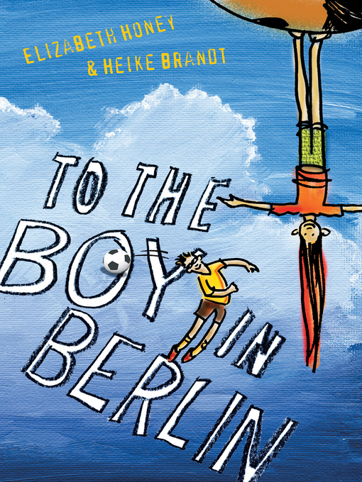 Title details for To the Boy in Berlin by Elizabeth Honey - Available